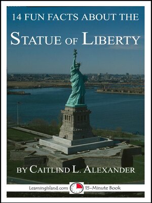 cover image of 14 Fun Facts About the Statue of Liberty